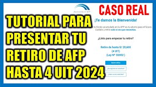 RETIRO DE AFP 2024 Presenta así tu solicitud de retiro de AFP hasta 4 UIT S20600 soles [upl. by Costanzia]