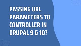 Drupal 10 Tutorial  Passing URL Parameters To Controller In Drupal 9 and Drupal 10 [upl. by Aldin]