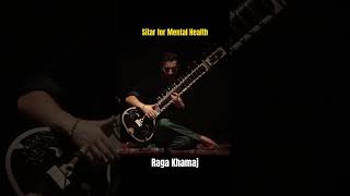 Raga Khamaj Taan  Rishab Rikhiram Sharma  Sitar for Mental Health in Kolkata sitarformentalhealth [upl. by Ashman626]