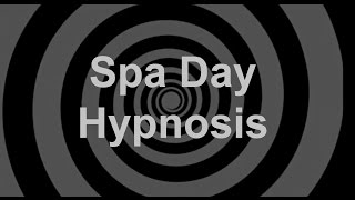 Spa Day Hypnosis [upl. by Yearwood]