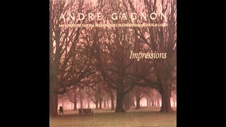 Andre Gagnon  Impressions 1983 Complete 1991 CD Release [upl. by Gudrin]