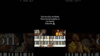 give me oil by Joe Mettle piano tutorial loading soonlike share subscribe comment joemettle [upl. by Alegnaoj]