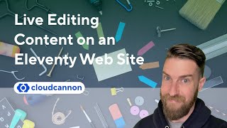Live Editing an Eleventy Project in CloudCannon with Bookshop [upl. by Eillak983]