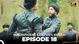 Magnificent Century Kosem Episode 18 English Subtitle 4K [upl. by Nidia]