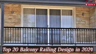 Top 20 Balcony Railing Design in 2024 🏠 Balcony Railing Design✅✅ [upl. by Prober841]