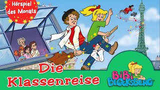 BIBI BLOCKSBERG  Die Klassenreise Folge 83 das ZWEITPLATZIERTE Hörspiel des Monats [upl. by Salohcin92]