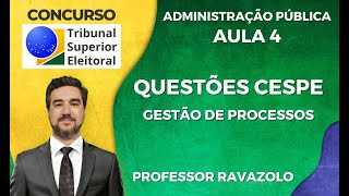 TSE  Administração Geral e Pública  Questões Gestão de Processos [upl. by Hcnarb]