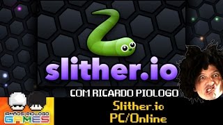 Slitherio  Gameplay Live com Ricardo PIologo [upl. by Joshua]