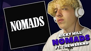 Ricky Hil amp The Weeknd  Nomads REACTION [upl. by Yeliw]