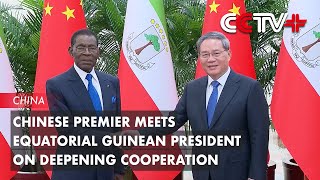 Chinese Premier Meets Equatorial Guinean President on Deepening Cooperation [upl. by Eliason]