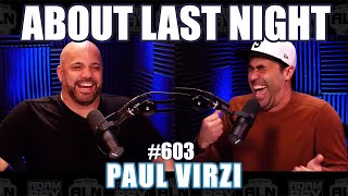 Paul Virzi  About Last Night Podcast with Adam Ray  603 [upl. by Irehs]