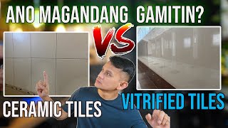 Ceramic tiles Vs Vitrified tiles ano magandang gamitin [upl. by Vallo915]