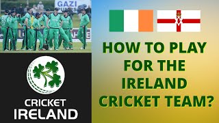 How to play for Ireland Cricket Team  Criteria to play for the Irish Cricket Team [upl. by Enelra]