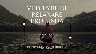 Meditatie de relaxare profunda [upl. by Archle351]