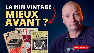 HIFI VINTAGE  Est ce que cétait mieux avant [upl. by Hugo]