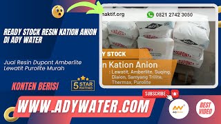 Ready Stock Resin Kation Anion di Ady Water  Jual Resin Dupont Amberlite Lewatit Purolite Murah [upl. by Einahpet]