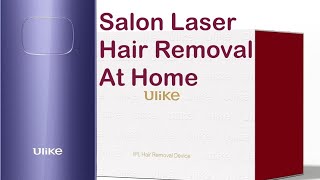 Hair Removal Device Ulike Ipl LaserHow To Use Details Salon laser hair removal at homeGame Changer [upl. by Godbeare562]