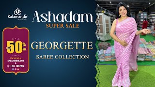 Kalamandir Ashadam Super Sale  Georgette Sarees  Flat 50 off  WhatsApp 9852 9852 99  Kalamandir [upl. by Gamin]