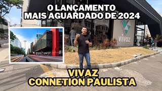 Lançamento Vivaz Connection paulista [upl. by Ahtibbat]