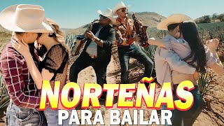 Norteñas Mix 💃🏽❤️ Norteñas para bailar 💃🏽 Cumbias Norteñas [upl. by Wesle461]