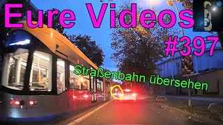 Eure Videos 397  Eure Dashcamvideoeinsendungen Dashcam [upl. by Enhpad846]