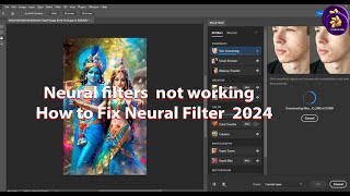 Neural filters not working How to Fix Neural Filter 2024 [upl. by Llenhoj]