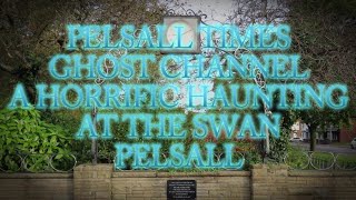 A Horrific Haunting at The Swan Pelsall Entertainment Purposes only [upl. by Valer]