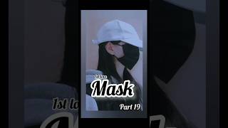 1st Love Mask Part 19 viralff viral ff writer ffwriter author fanfiction shorts [upl. by Norling]