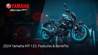 2024 Yamaha MT125 Features amp Benefits [upl. by Tristam]