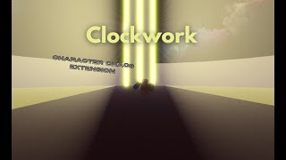 Clockwork Strategy CCE Character Chaos Extension [upl. by Adnolat515]