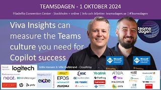 Teamsdagen 2024 Viva Insights can measure the Teams culture you need for Copilot success [upl. by Therron]