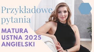 Przykładowe pytania  Egzamin ustny z języka angielskiego 2025 [upl. by Carol-Jean681]