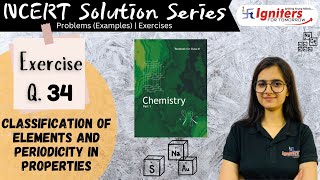 Exercise Question 34 Classification of Elements and Periodicity in Properties  Class 11 CHEMISTRY [upl. by Gelasius]