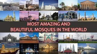 MOST AMAZING AND BEAUTIFUL MOSQUES IN THE WORLD [upl. by Brittne]