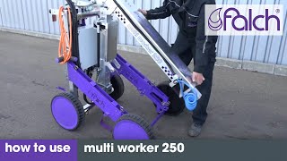 falch multi worker 250  how to use  wwwfalchcom [upl. by Rbma]