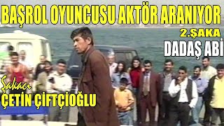 Şakacı ÇetinÇiftçioğluquotAKTÖR ARANIYORquot [upl. by Ilac10]