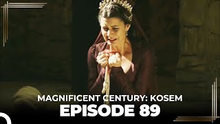 Magnificent Century Kosem Episode 89 English Subtitle [upl. by Illil129]