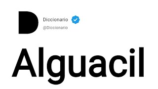 Alguacil Significado En Español [upl. by Nref]