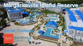 Margaritaville Island Reserve Cap Cana Aerial Footage November 2021 [upl. by Bonnee7]