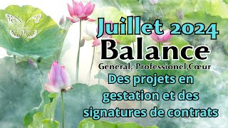 Guidance Balance Juillet 2024 Des projets en gestation et des signatures de contrats🎊🌈🦾 [upl. by Avner]