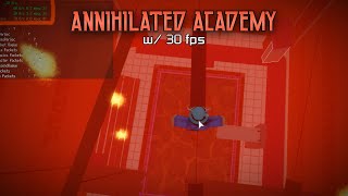 Annihilated Academy Completed w 30 fps Insane Solo  FE2 Community Maps [upl. by Tildie]