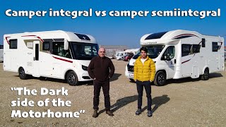 Camper integral vs camper semiintegral  un nou episod din quotThe Dark side of the Motorhomequot [upl. by Elag236]