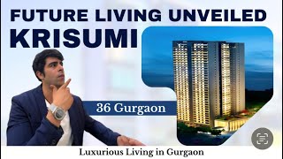 Krisumi Waterfall Residences Sector 36A Gurgaon  Gurgaon Real Estate [upl. by Rovelli]