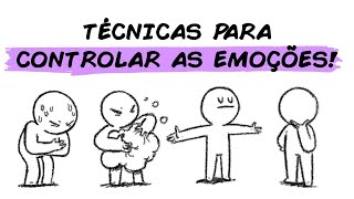 8 TÉCNICAS DE CONTROLE EMOCIONAL QUE MUITOS USAM [upl. by Alvar]