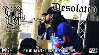 Desolated  FULL HD LIVE SET  Summerblast Warm Up  Exhaus Trier [upl. by Iramo]