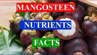 MANGOSTEEN FRUIT  HEALTH BENEFITS AND NUTRIENTS FACTS [upl. by Htieh]