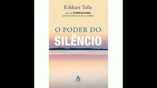 Audiobook  Audio livro  O Poder do Silêncio  Eckhart Tolle [upl. by Mattah]