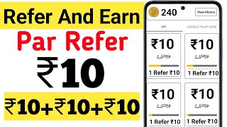 1 Refer ₹10  New Refer And Earn App  2024 Best Earning App Refer And Earn Money  Refer Earn [upl. by Assiluy611]