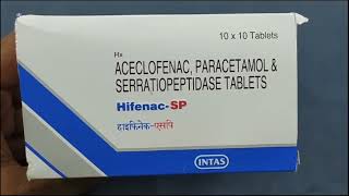 HifenacSP Tablet  ACECLOFENAC PARACETAMOL amp SERRATIOPEPTIDASE TABLETS  Hifenac SP Tablet Uses [upl. by Ireg]