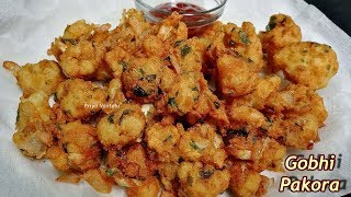 Crispy Gobi Pakora Recipe  How To Make Gobi Pakoda  Cauliflower Pakoda [upl. by Aneehsat]